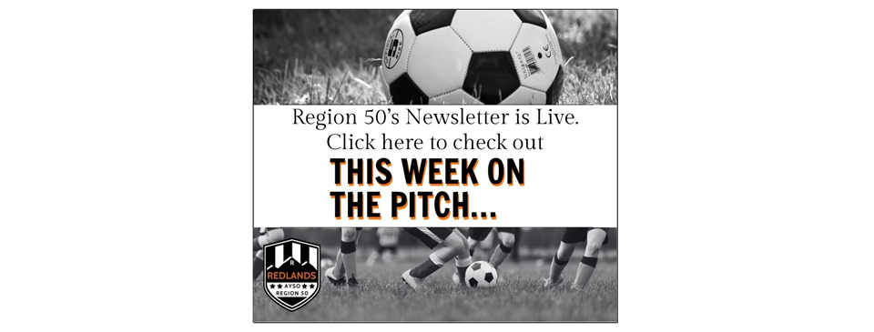 This Week on the Pitch...Region 50 Newsletter